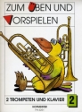 Zum ben und Vorspielen Band 2 fr 2 Trompeten und Klavier