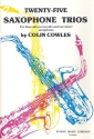 25 Saxophone Trios for 3 saxophones (AAA/AAT) score and parts