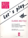 Let's play Classic and Folk (+CD) fr Trompete