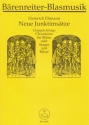 Neue Junktimstze  Doppelchrige Choralstze fr Blser oder Snger und Blser