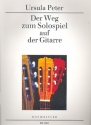Der Weg zum Solospiel auf der Gitarre fr Gitarre