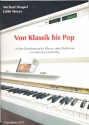 Von Klassik bis Pop 20 Hits in leichten Bearbeitungen fr Klavier zu 2 oder 4 Hnden