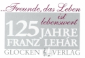 Freunde, das Leben ist lebenswert - 125 Jahre Franz Lehar Melodie-Ausgabe (Akkordeon)