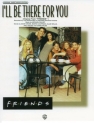 I'll be there for you: Einzelausgabe piano/vocal/guitar The rembrandts