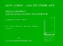 Gott loben das ist unser Amt Band 1 Orgelchoralvorspiele zum EG Stammteil