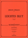 Leichtes Blut op.319 fr Flte, Oboe, Klarinette, Horn und Fagott Partitur und Stimmen