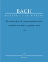 Klavierbchlein fr Anna Magdalena Bach (1725)  Urtext neue Bach-Ausgabe