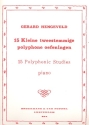 15 POLYPHONIC STUDIES FOR PIANO VOORBEREIDENDE STUDIES VOOR J.S. BACH`S 15 2-STEMMIGE INVENTIONEN