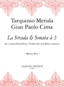 La strada Sonata a 3 fr 2 Sopranblockflten, Violoncello und Bc