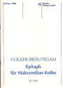 Epitaph fr Maksymilian Kolbe fr Orgel