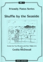 SHUFFLE BY THE SEASIDE FOR 2 PICCOLOS AND 4 FLUTES IN C FRIENDLY FLUTES SERIES
