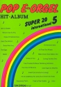 Pop E-Orgel Hit-Album Super 20: International 5