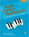 Tonis Junior-Keyboard: Kinderlieder fr alle Tasteninstrumente