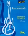 Gitarrenschule (+CD) Melodiespiel und Gitarrebegleitung in der Volksmusik (Einfhrung)