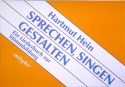 Sprechen, Singen, Gestalten Liederbuch zur Stimmbildung