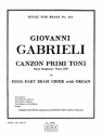 CANZON PRIMI TONI FOR 4-PART BRASS CHOIR WITH ORGAN SCORE+ PARTS                        AE