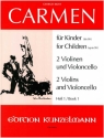 Carmen fr Kinder Band 1 fr 2 Violinen und Violoncello Stimmen