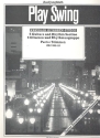 Play Swing for instrumental groups fr 5 Gitarren (5 Blasinstrumente in B, C und Es) und Rhythmusgruppe ( Stimmensatz - Gitarrenstimmen und Rhythmusgruppe