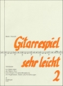 GITARRESPIEL SEHR LEICHT BAND 2 FUER FUER GESANG UND GITARRE UND FUER 1-2 GITARREN