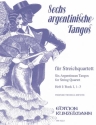 6 argentinische Tangos Band 1 (Nr.1-3) fr Streichquartett