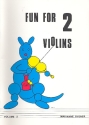 Fun for 2 violins vol.2 8 well known pieces