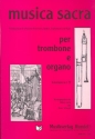 Musica sacra fr Posaune (Tenorhorn/ Bariton/Euphonium) und Orgel Solostimme in B Violinschlssel