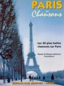 Paris ses Chansons: Les 30 plus belles chansons sur Paris pour chant et piano