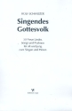 Singendes Gottesvolk 50 neue Lieder Songs und Psalmen fr alt und jung zum singen und hren