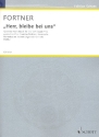 Herr, bleibe bei uns fr gemischten Chor (SATB) mit Alt oder Bass solo, Orgel oder Cembalo  Partitur - (= Orgelstimme)