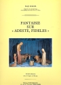 Fantaisie sur Adeste Fideles pour orgue (2e orgue ad lib)