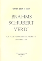 Brahms Schubert Verdi fr Flte (Oboe, Klarinette) und Klavier
