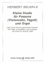Kleine Studie  fr Posaune (Violoncello, Fagott) und Orgel