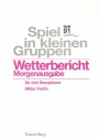 Wetterbericht Morgenausgabe fr 3 Saxophone (AAT) Partitur und Stimmen