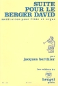 Suite pour le Berger David Mditation pour flte et orgue