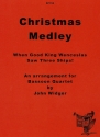 WHEN GOOD KING WENCESLAS SAW THREE SHIPS ARR. FOR BASSOON QUARTET WIDGER, JOHN, ED.  SCORE AND PARTS