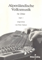 Alpenlndische Volksmusik Band 1 fr Zither