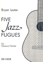 5 Jazz Fugues for classical guitar