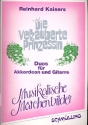 Die verzauberte Prinzessin Duos fr Akkordeon und Gitarre