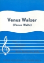 Venus-Walzer: Einzelausgabe fr Gesang und Klavier