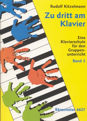 Zu dritt am Klavier Band 2 Eine Klavierschule fr den Gruppenunterricht