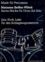 6 Stcke fr Drum set solo Jazz Rock Latin fr den Schlagzeugunterricht
