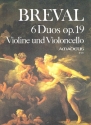 6 Duos op.19  fr Violine und Violoncello Stimmen