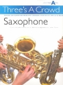 Three's a Crowd Junior Book A saxophone trios (AAT) score