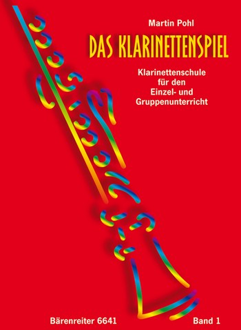 Das Klarinettenspiel Band 1 Klarinettenschule fr den Einzel- und Gruppenunterricht