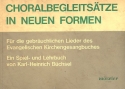 Choralbegleitstze in neuen Formen Spiel- und Lehrbuch fr Orgel