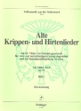 Alte Krippen- und Hirtenlieder Band 2 fr Chor und Instrumentalbegleitung Klavierauszug