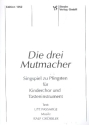 Die drei Mutmacher Singspiel zu Pfingsten fr Kinderchor und Tasteninstrument