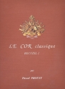 Le cor classique vol.1 pices pour cor en fa et piano Proust, Pascal, ed