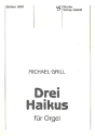 3 Haikus fr Orgel