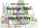 bruckerlager-marsch op.51 und Wien bleibt Wien fr Blasorchester
